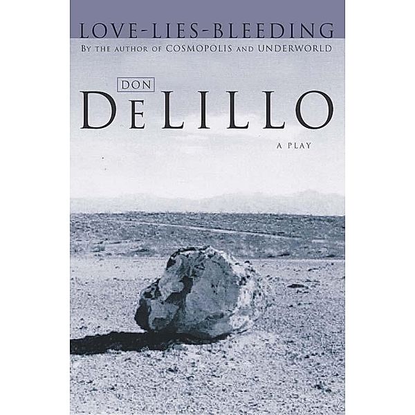 Love-Lies-Bleeding, Don DeLillo