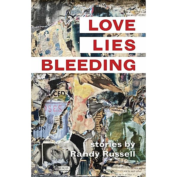 Love, Lies, Bleeding, Randy Russell