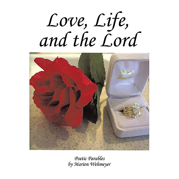 Love, Life, and the Lord, Marion Wehmeyer
