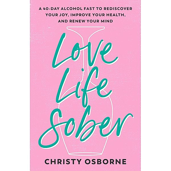 Love Life Sober, Christy Osborne