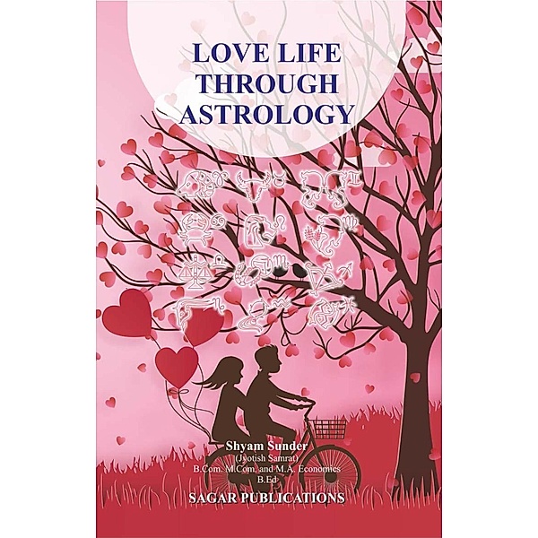 Love Life Through Astrology, Shyam Sunder