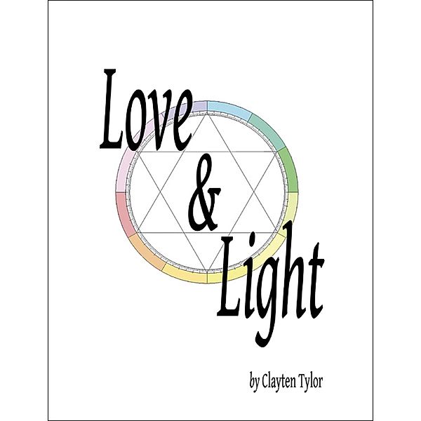 Love & Light, Clayten Tylor