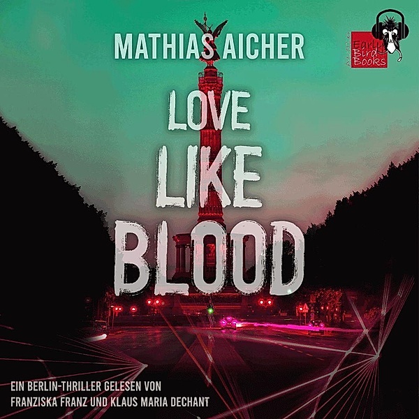 LOVE LIKE BLOOD, Aicher Mathias