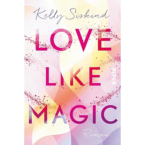Love Like Magic, Kelly Siskind