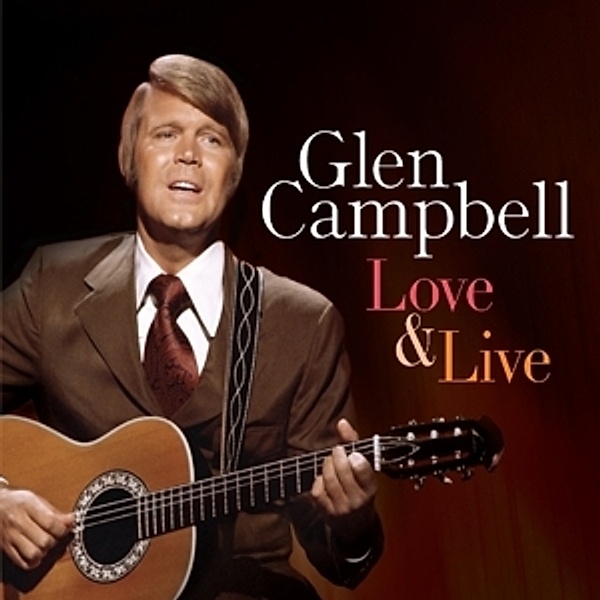 Love & Live, Glen Campbell
