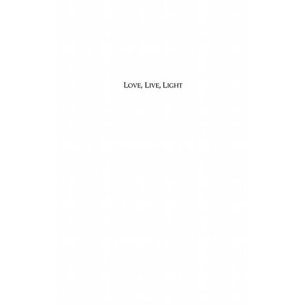 Love, live, light - poems / Hors-collection, Regine Milena Gracy