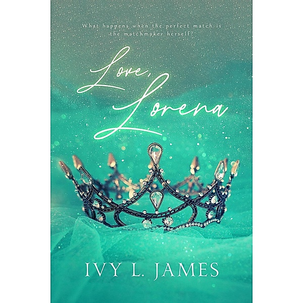Love, Lorena, Ivy L. James
