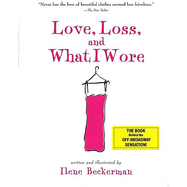 Love, Loss, and What I Wore, Ilene Beckerman