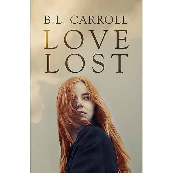 Love Lost, B. L. Carroll