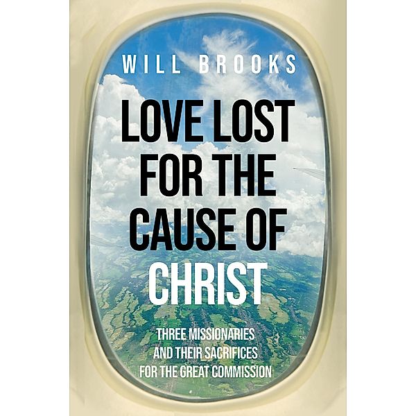 Love Lost for the Cause of Christ, Will Brooks