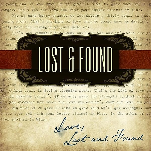Love Lost & Found, Lost & Found