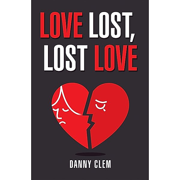 Love Lost, Lost Love, Danny Clem