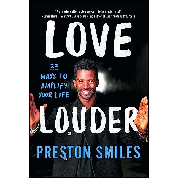 Love Louder, Preston Smiles