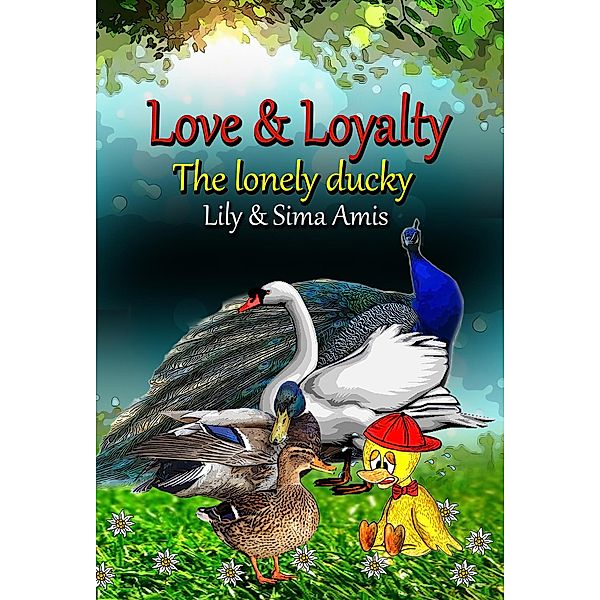 Love & Loyalty, The Lonely Ducky, Lily Amis