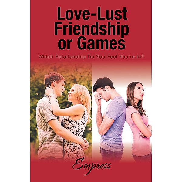 Love-Lust-Friendship-Or Games, Empress