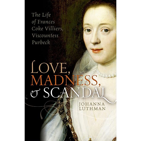 Love, Madness, and Scandal, Johanna Luthman