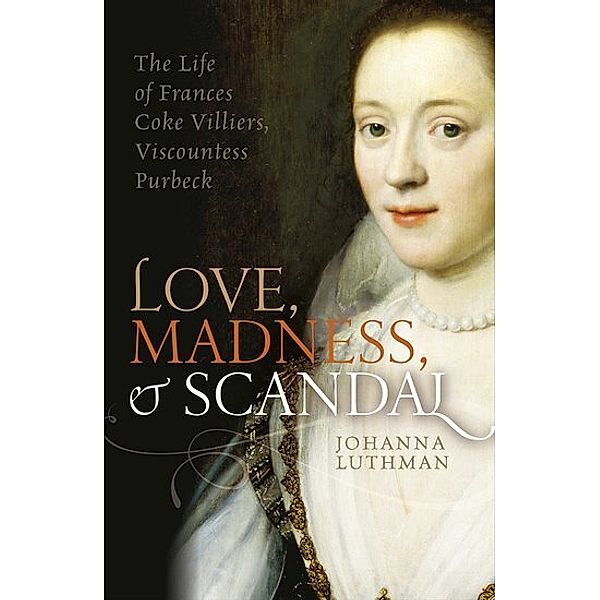 Love, Madness, and Scandal, Johanna Luthman