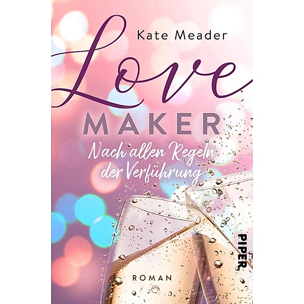 Love Maker - Nach allen Regeln der Verführung / Laws of Attraction Bd.2, Kate Meader