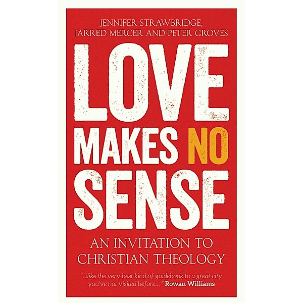 Love Makes No Sense, Jennifer Strawbridge, Jarred Mercer