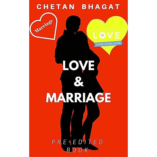 Love & Marriage, Chetan Bhagat