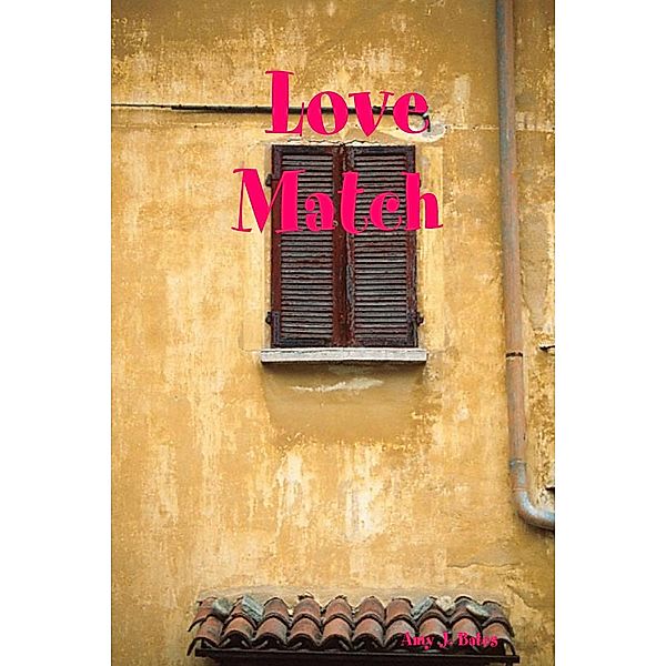 Love Match, Amy J. Bates