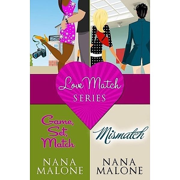 Love Match (A Contemporary Romance Bundle) / Love Match, Nana Malone