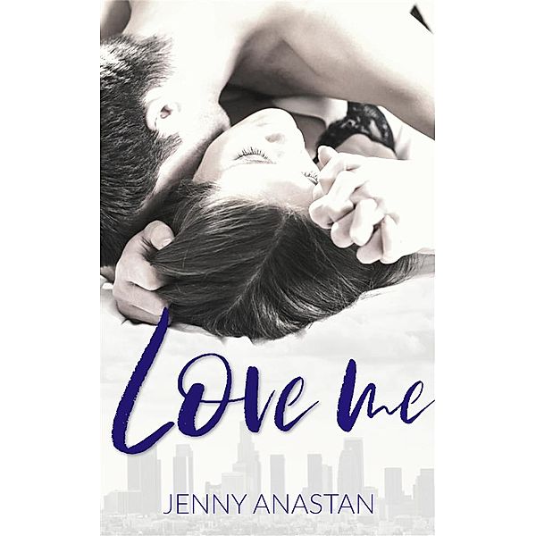 Love me, Jenny Anastan