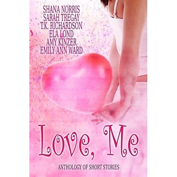 Love, Me, Shana Norris