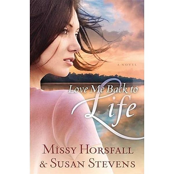 Love Me Back to Life, Missy Horsfall