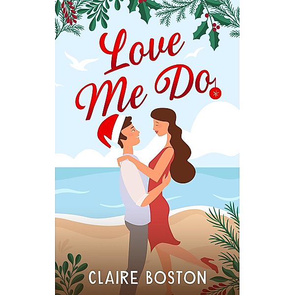 Love Me Do, Claire Boston