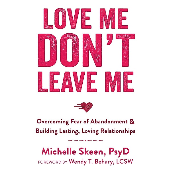 Love Me, Don't Leave Me, Michelle Skeen