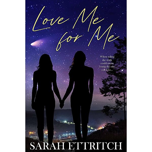 Love Me for Me, Sarah Ettritch