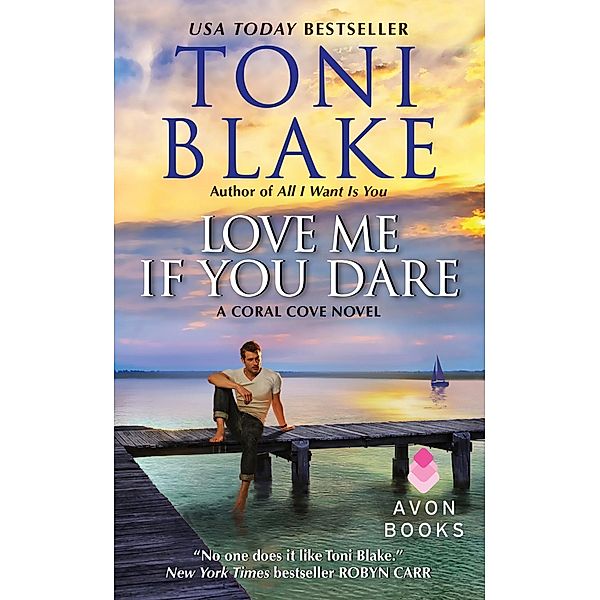 Love Me If You Dare / Coral Cove Bd.2, Toni Blake
