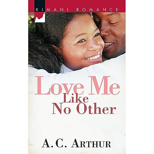 Love Me Like No Other, A. C. Arthur