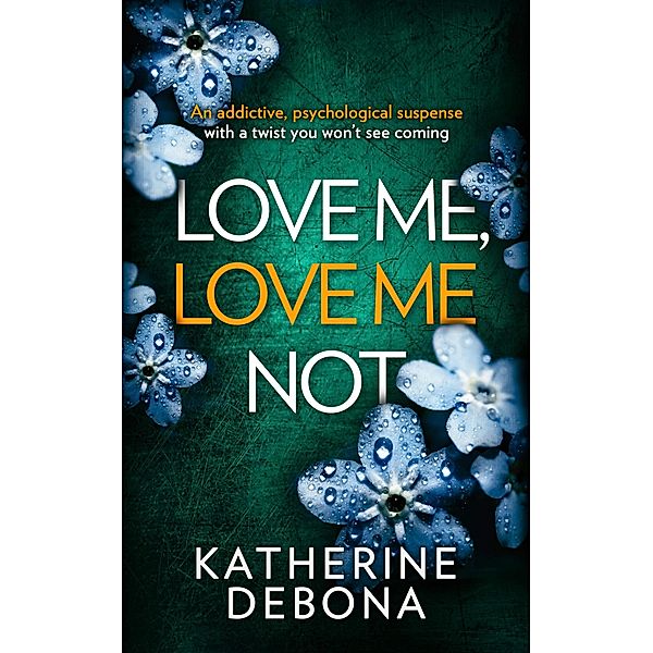 Love Me, Love Me Not, Katherine Debona