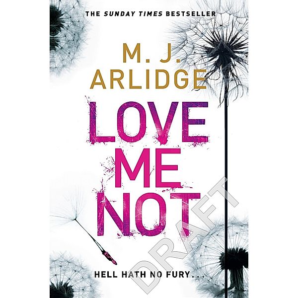 Love Me Not, Matthew J. Arlidge