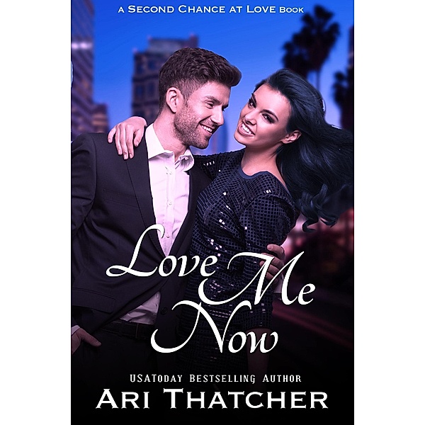 Love Me Now (Love Me, Kiss Me) / Love Me, Kiss Me, Ari Thatcher