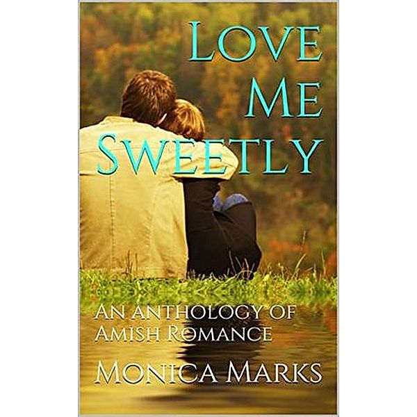 Love Me Sweetly, Monica Marks