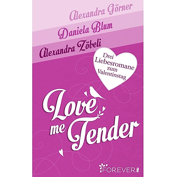 Love Me Tender, Alexandra Görner, Daniela Blum, Alexandra Zöbeli