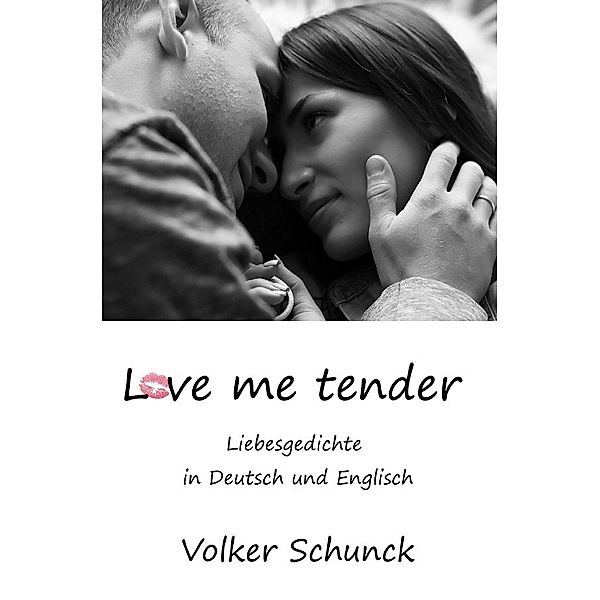 Love me tender, Volker Schunck