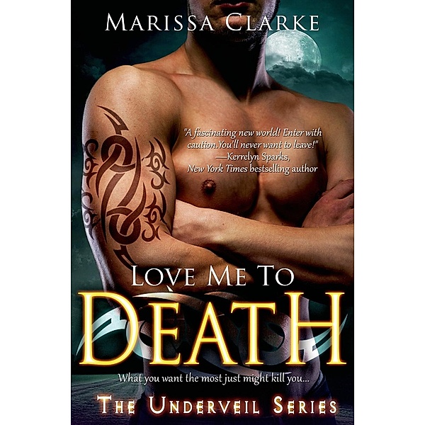 Love Me to Death / Underveil, Marissa Clarke
