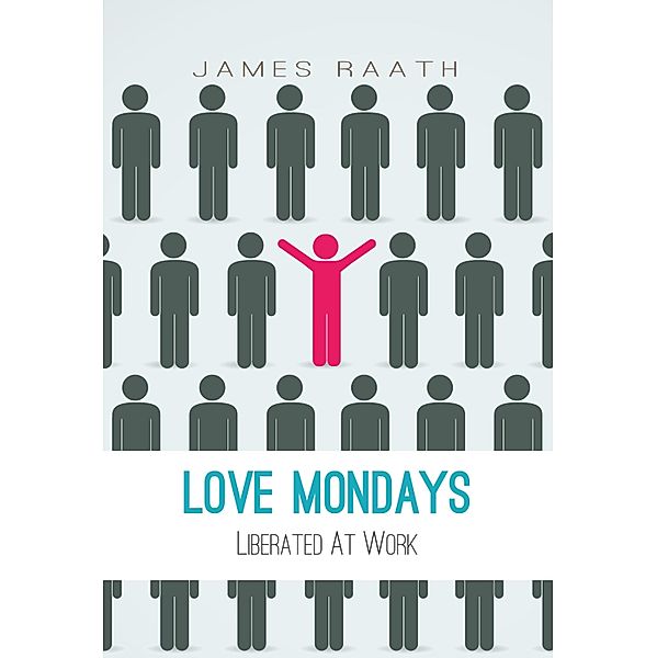 Love Mondays, James Raath