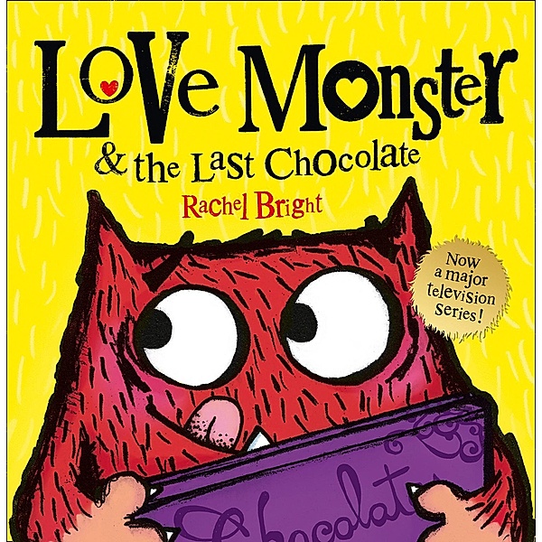 Love Monster and the Last Chocolate (Read Aloud), Rachel Bright