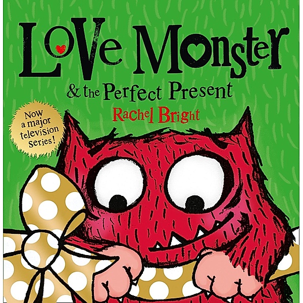 Love Monster and the Perfect Present, Rachel Bright