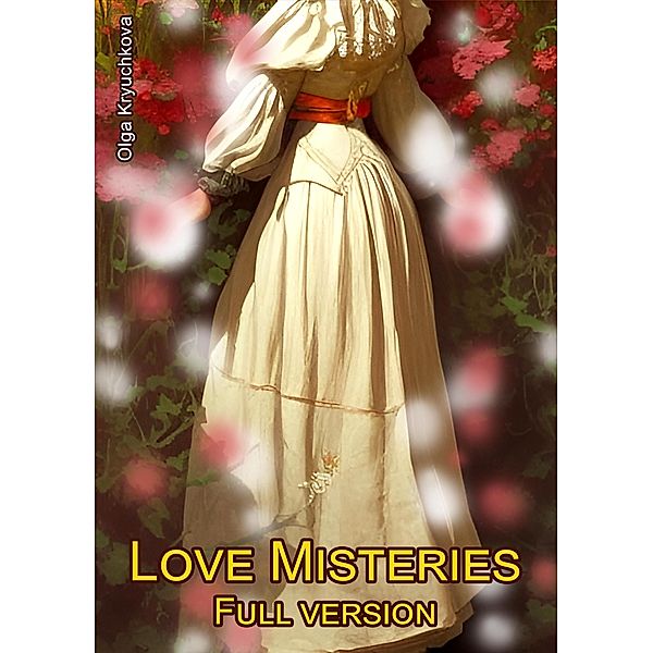 Love Mysteries. Full Version / Love Mysteries, Olga Kryuchkova