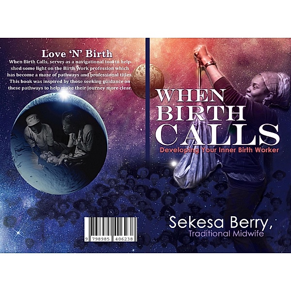 Love 'N' Birth, When Birth Calls: Developing Your Inner Birthworker / Love 'N' Touch, llc, Sekesa Berry