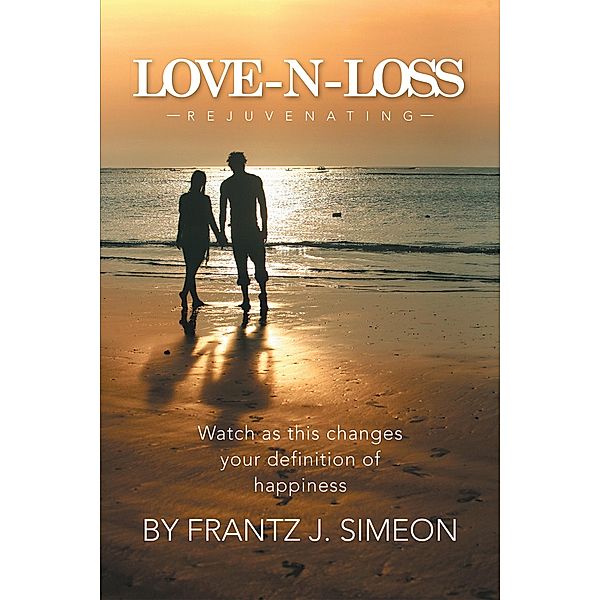 Love - N - Loss, Frantz J. Simeon