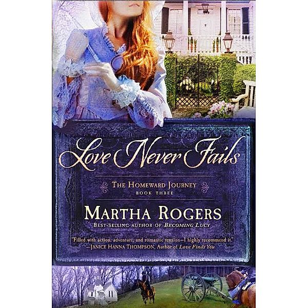 Love Never Fails, Martha Rogers