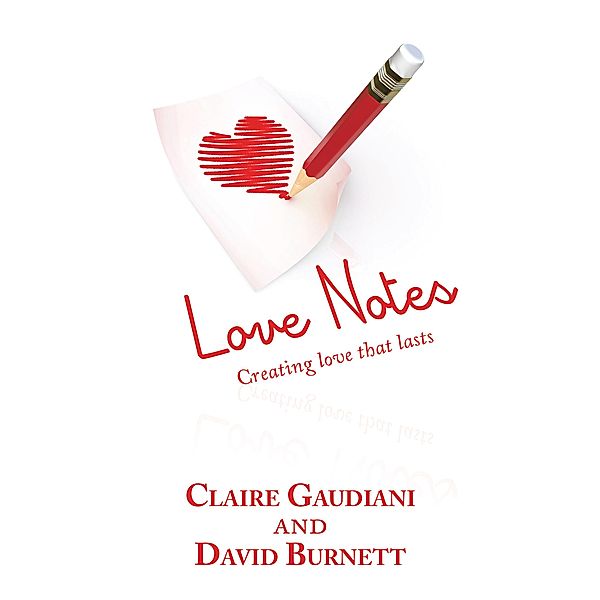 Love Notes, Claire Gaudiani, David Burnett