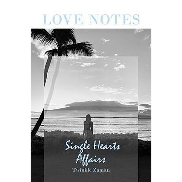 Love Notes / Global Summit House, Twinkle Zaman